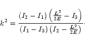\begin{displaymath}k^2={\left(I_2-I_1\right)\left({\vec{L}^2\over 2E}-I_3\right)...
...\left(I_1-I_3\right)\left(I_2-{\vec{L}^2\over 2E}\right)}\cdot
\end{displaymath}