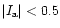 $\vert I_{\rm a}\vert<0.5$