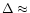 $\Delta \approx$
