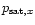 $p_{{\rm
sat}, x}$