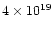 $4\times 10^{19}$