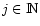 $j \in
{\rm I\!N}$