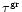 $\tau^{\rm gr}$