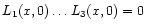 $L_1(x,0)\ldots L_3(x,0)=0$