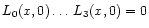 $L_0({\it x},0) \ldots\, L_3({\it x},0) =0$