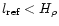 $l_{\rm ref} < H_{\rho}$