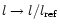 $l\rightarrow l/l_{\rm ref}$