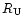 $R_{\rm U}$