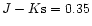 $J-K{\rm s}=0.35$