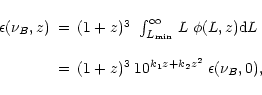 \begin{displaymath}\begin{array}{lcl}
\epsilon(\nu_B,z)&=&
(1+z)^3 \; \left.\int...
...0^{k_1 z + k_2 z^2} \; \epsilon(\nu_B,0), \nonumber
\end{array}\end{displaymath}