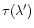$\tau(\lambda')$