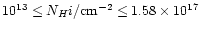 $10^{13} \leq N_H{\sc i}/
{\rm cm^{-2}} \leq 1.58\times 10^{17}$