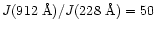 $J(912~\mbox{\AA})/J(228~\mbox{\AA})=50$