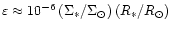 $\varepsilon\approx10^{-6}\left(\Sigma_{\ast}/\Sigma_{\odot}\right)
\left(R_{\ast}/R_{\odot}\right)$