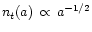 $n_t(a)\,\propto\,a^{-1/2}$