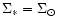 $\Sigma _{\ast }=\Sigma _{\odot }$