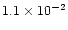 $1.1\times10^{-2}$