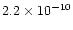 $2.2\times10^{-10}$
