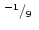 $\mbox{$\,^{-1}/_{9}$ }$
