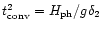 $t_{\rm conv}^2=H_{\rm ph}/g\delta_2$