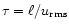 $\tau=\ell/u_{{\rm rms}}$