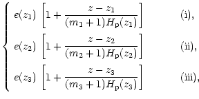 $\displaystyle \left\{\begin{array}{ll}
\displaystyle e(z_1)\,\left[1+\frac{z-z_...
...frac{z-z_3}{(m_3+1)H_{\rm p}(z_3)}\right] & (\mbox{iii}),\\
\end{array}\right.$