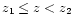$z_1\leq z< z_2$