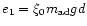 $e_1=\xi_0 m_{\rm ad}gd$