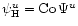 $\psi_{\rm H}^u={\rm Co}\,\Psi^u$