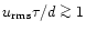 $u_{{\rm rms}}\tau/d \mathrel{\mathchoice {\vcenter{\offinterlineskip\halign{\hf...
...r{\offinterlineskip\halign{\hfil$\scriptscriptstyle ...