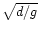 $\sqrt{d/g}$