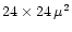 $24 \times 24\,\mu^2$