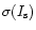 $\sigma(I_{\rm s})$