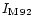 $I_{\rm M\,92}$