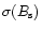 $\sigma(B_{\rm s})$