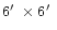 $6 \hbox{$^\prime$ }\times 6 \hbox{$^\prime$ }$