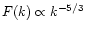 $F(k)\propto k^{-5/3}$