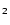 $\mathsf{_{2}}$