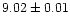 $9.02\pm 0.01$