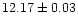 $12.17\pm 0.03$