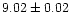 $9.02\pm 0.02$