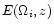 $E(\Omega_i,z)$