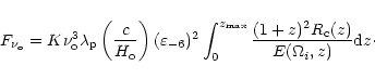\begin{displaymath}F_{\nu_{\rm o}}=
K\nu_{\rm o}^3\lambda_{\rm p}\left({{c}\ove...
...max}}
{{(1+z)^2R_{\rm c}(z)}\over{E(\Omega_i,z)}}{\rm d}z\cdot
\end{displaymath}