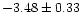$ -3.48 \pm 0.33$