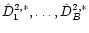 $\hat D_1^{2,\ast}, \ldots,
\hat D_{B}^{2, \ast}$