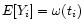 $E[Y_i] = \omega(t_i)$