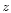 $\it z$