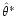 $\hat\theta^{\ast}$
