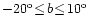 $-20^{\rm o}\!\leq\! b\!\leq\! 10^{\rm o}$
