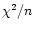 $\chi^2/n$